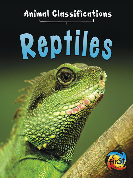 Title details for Reptiles by Angela Royston - Wait list